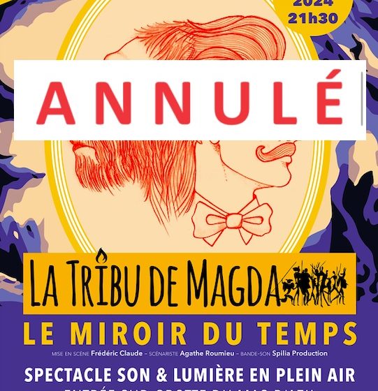 Spectacle Son et Lumière de La Tribu de Magda : Le miroir du temps