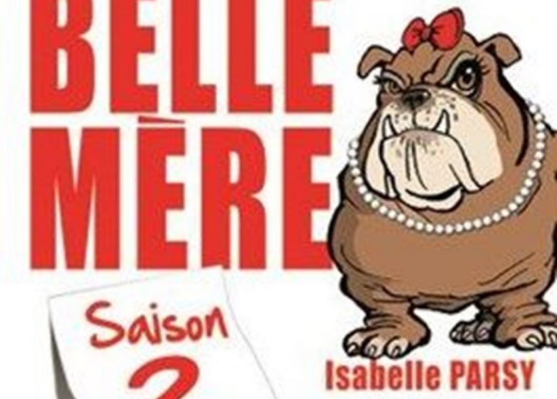 “La Belle-Mère” saison 2 – Isabelle Parsy