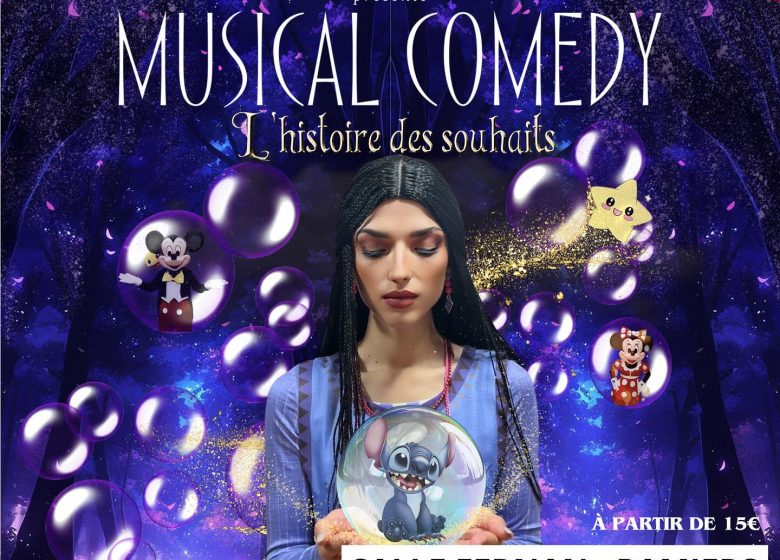 « L’histoire des souhaits » – Musical Comedy