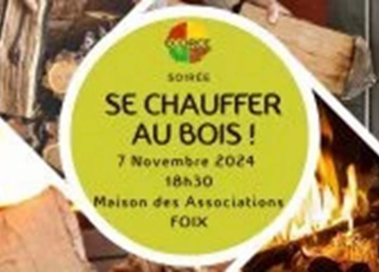 Soirée : Se chauffer au bois