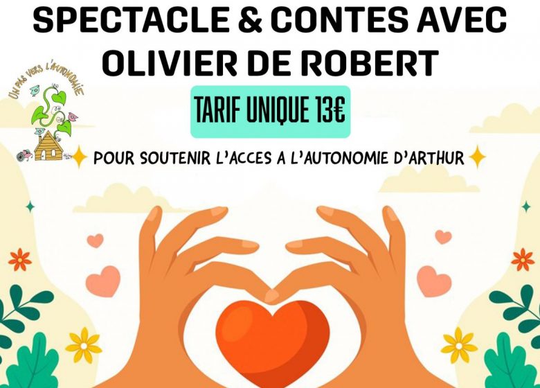 Soirée solidaire avec Olivier de Robert – Spectacle et contes